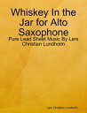 Whiskey In the Jar for Alto Saxophone - Pure Lea