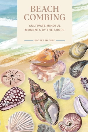 Pocket Nature Series: Beachcombing