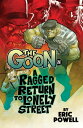 The Goon (2019-) Vol. 1: A Ragged Return to Lonely Street【電子書籍】[ Eric Powell ]