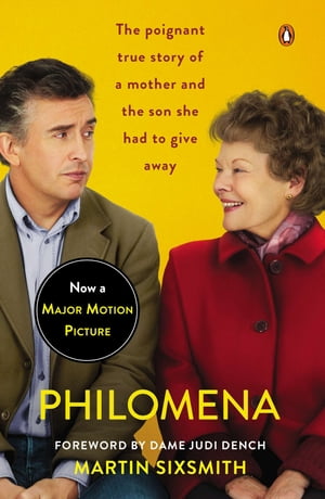 Philomena (Movie Tie-In) A Mother, Her Son, and 