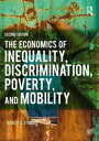 ŷKoboŻҽҥȥ㤨The Economics of Inequality, Discrimination, Poverty, and MobilityŻҽҡ[ Robert S. Rycroft ]פβǤʤ11,081ߤˤʤޤ