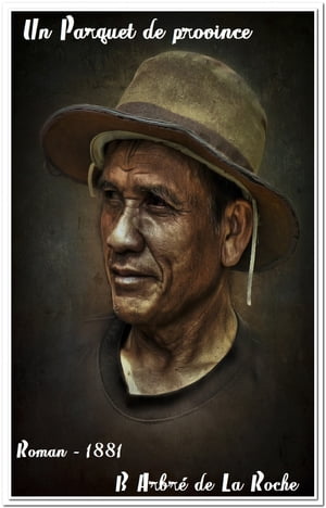 ŷKoboŻҽҥȥ㤨Un Parquet de province ?tude de m?urs judiciaires ( Edition int?grale annot?Żҽҡ[ Arbr? de La Roche ]פβǤʤ80ߤˤʤޤ