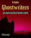 Ghostwriters you...