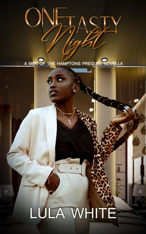 ŷKoboŻҽҥȥ㤨One Tasty Night: A Men of the Hamptons Prequel Novella Explore Men of the Hamptons, #0.5Żҽҡ[ Lula White ]פβǤʤ150ߤˤʤޤ