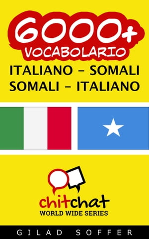 6000+ vocabolario Italiano - Somalo