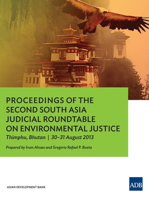 ŷKoboŻҽҥȥ㤨Proceedings of the Second South Asia Judicial Roundtable on Environmental JusticeŻҽҡ[ Irum Ahsan ]פβǤʤ781ߤˤʤޤ