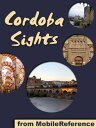 Cordoba Sights: a travel guide to the top 25+ at