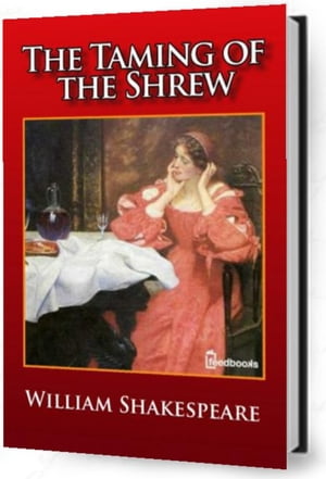 The Taming of the Shrew