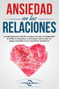 Ansiedad en las Relaciones ANSIEDAD EN LAS RELACIONES, #1