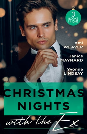 Christmas Nights With The Ex: A Husband for the Holidays (Made for Matrimony) / Slow Burn / The Wife He Couldn't Forget