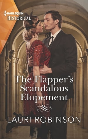 ŷKoboŻҽҥȥ㤨The Flapper's Scandalous ElopementŻҽҡ[ Lauri Robinson ]פβǤʤ792ߤˤʤޤ