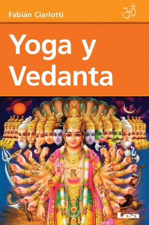 Yoga y Vedanta【電子書籍】[ Ciarlotti ]
