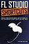 FL STUDIO SHORTCUTS Powerful FL Studio Tricks for Beginners to Make Better Songs Faster (Best FL Studio Workflow Tips You Need to Know as a Digital Music Producer)【電子書籍】[ Screech House ]