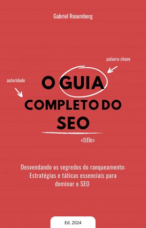 O Guia completo do SEO