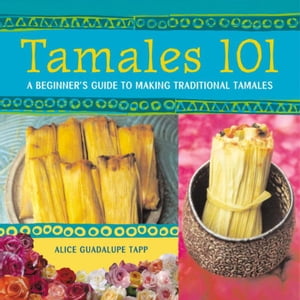 Tamales 101