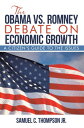 The Obama Vs. Romney Debate on Economic Growth A