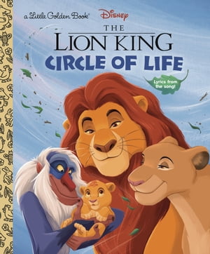 Circle of Life (Disney The Lion King)【電子書籍】[ Tim Rice ]