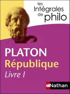 Intégrales de Philo - PLATON, République (Livre I)