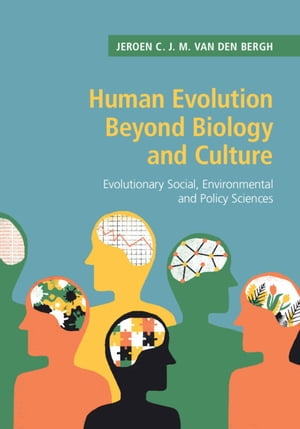 ŷKoboŻҽҥȥ㤨Human Evolution beyond Biology and Culture Evolutionary Social, Environmental and Policy SciencesŻҽҡ[ Jeroen C. J. M. van den Bergh ]פβǤʤ9,379ߤˤʤޤ