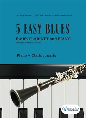 5 Easy Blues - Bb Clarinet & Piano (complete parts)