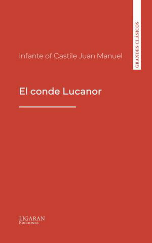 El conde LucanorŻҽҡ[ Juan Infante de Castile ]
