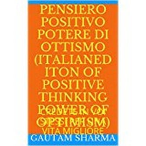 Pensee Positive, Power of Optimism French Edition Positive Thinking Power of Optimism