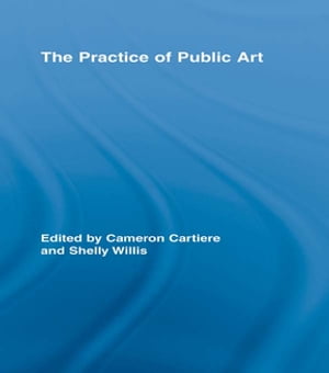 The Practice of Public Art