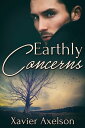 Earthly Concerns【電子書籍】[ Xavier Axels