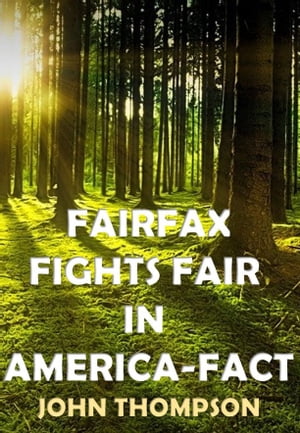 Fairfax Fights Fair in America-Fact【電子書