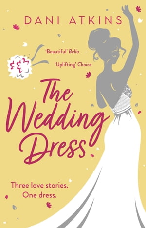 The Wedding Dress【電子書籍】[ Dani Atkins ]