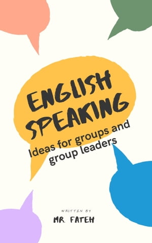 Speaking Ideas for Groups and Group Leaders