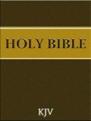 The Holy Bible - King James Version