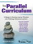 The Parallel Curriculum