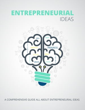 Entrepreneurial Ideas