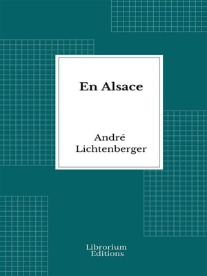 En Alsace - Edition Illustrée