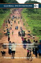 Internal Displacement Conceptualization and its Consequences【電子書籍】 Thomas G. Weiss