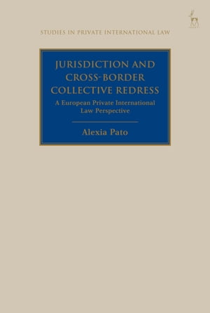 Jurisdiction and Cross-Border Collective Redress