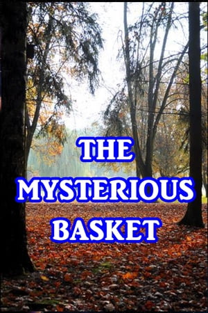 The Mysterious Basket【電子書籍】[ Anonymo