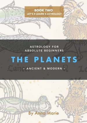 The Planets, Ancient & Modern