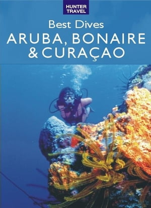 Best Dives of Aruba, Bonaire & Curacao