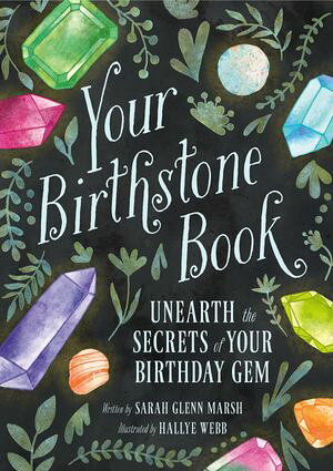 ŷKoboŻҽҥȥ㤨Your Birthstone Book Unearth the Secrets of Your Birthday GemŻҽҡ[ Sarah Glenn Marsh ]פβǤʤ1,302ߤˤʤޤ