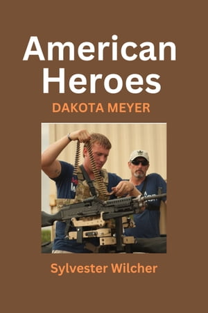 American Heroes Dakota Mayer【電子書籍】[ 