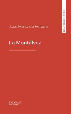 La Mont?lvez【電子書籍】[ Jos? de Pereda ](3)