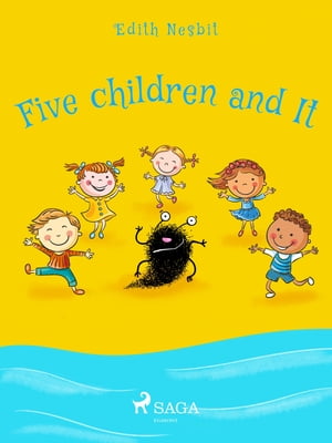 Five Children and ItŻҽҡ[ Edith Nesbit ]