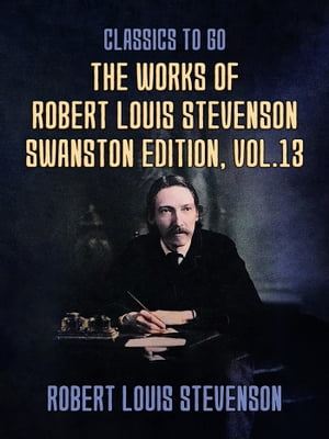 The Works of Robert Louis Stevenson - Swanston E