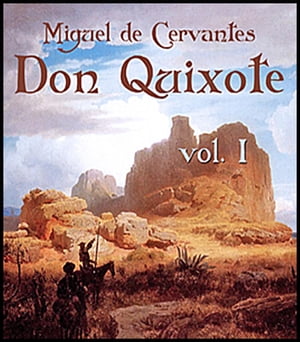 THE HISTORY OF DON QUIXOTE Volume I