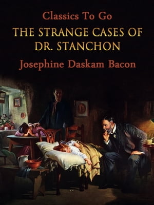 The Strange Cases of Dr. Stanchon【電子書籍