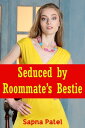 ŷKoboŻҽҥȥ㤨Seduced by Roommates BestieŻҽҡ[ Sapna Patel ]פβǤʤ131ߤˤʤޤ