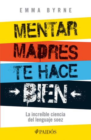 Mentar madres te hace bienŻҽҡ[ Emma Byrne ]