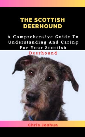 THE SCOTTISH DEERHOUND